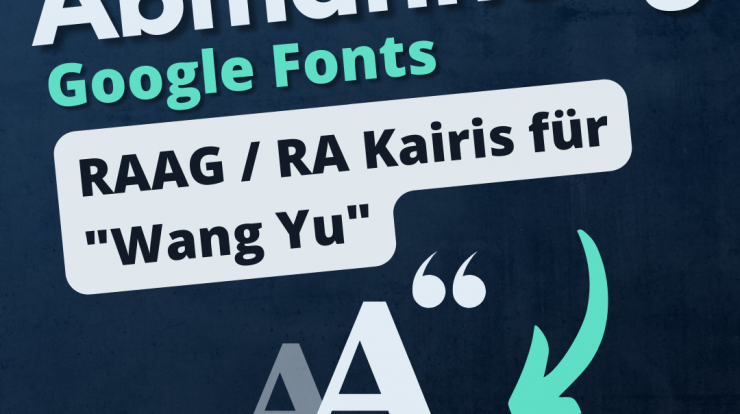 Google Fonts Abmahnung RAAG Kairis Yu Wang