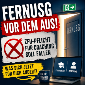 Auf dem Bild ist eine Überschrift zu sehen, nach der das FernUSG vor dem Aus steht und die ZFU-Pflicht für Coachings entfallen soll.
